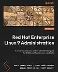 E-Book (epub) Red Hat Enterprise Linux 9 Administration von Pablo Iranzo Gómez, Pedro Ibañez Requena, Miguel Pérez Colino