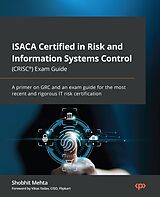 E-Book (epub) ISACA Certified in Risk and Information Systems Control (CRISC®) Exam Guide von Shobhit Mehta