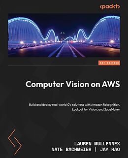 eBook (epub) Computer Vision on AWS de Lauren Mullennex, Nate Bachmeier, Jay Rao