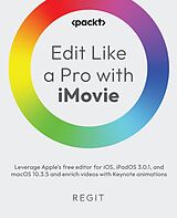 E-Book (epub) Edit Like a Pro with iMovie von Regit .