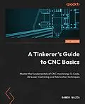 E-Book (pdf) A Tinkerer's Guide to CNC Basics von Samer Najia