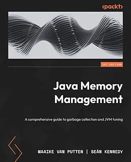 E-Book (epub) Java Memory Management von Maaike van Putten, Dr. Seán Kennedy