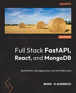 E-Book (epub) Full Stack FastAPI, React, and MongoDB von Marko Aleksendri
