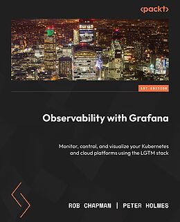 eBook (epub) Observability with Grafana de Rob Chapman, Peter Holmes