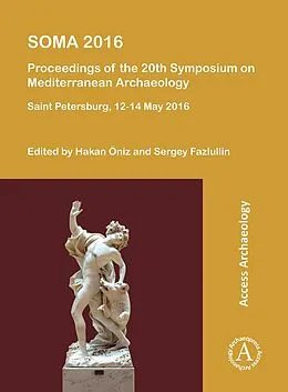 E-Book (pdf) SOMA 2016: Proceedings of the 20th Symposium on Mediterranean Archaeology von Hakan Oniz