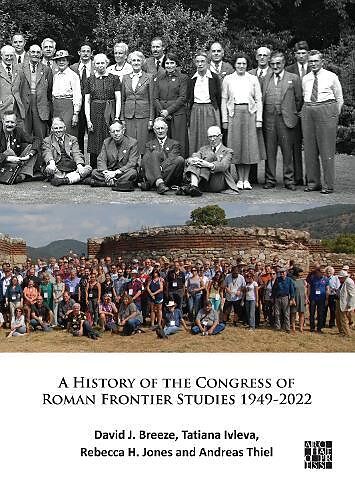 A History of the Congress of Roman Frontier Studies 1949-2022