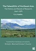 E-Book (pdf) Palaeolithic of Northeast Asia von Vitaly A. Kashin