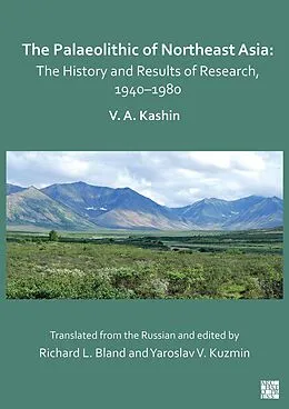 E-Book (pdf) Palaeolithic of Northeast Asia von Vitaly A. Kashin