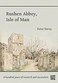 E-Book (pdf) Rushen Abbey, Isle of Man von Peter Davey