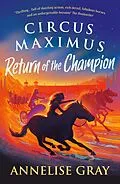 E-Book (epub) Circus Maximus: Return of the Champion von Annelise Gray