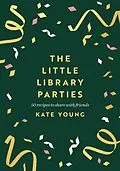 E-Book (epub) The Little Library Parties von Kate Young