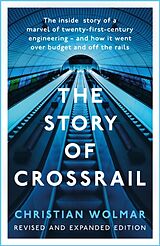 Kartonierter Einband Crossrail: The Whole Story von Wolmar Christian