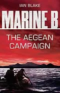 E-Book (epub) Marine B SBS: The Aegean Campaign von Ian Blake