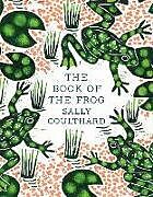 Livre Relié The Book of the Frog de Sally Coulthard