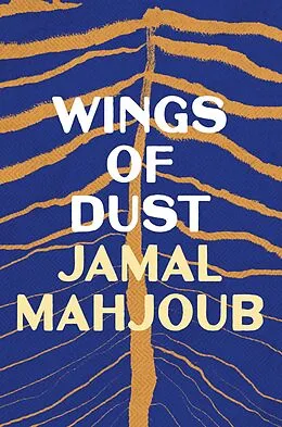 E-Book (epub) Wings of Dust von Jamal Mahjoub
