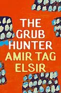 E-Book (epub) The Grub Hunter von Amir Tag Elsir