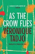 E-Book (epub) As The Crow Flies von Veronique Tadjo