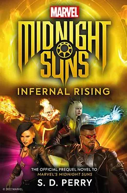 E-Book (epub) Marvel's Midnight Suns: Infernal Rising von S. D. Perry