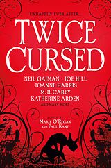 eBook (epub) Twice Cursed: An Anthology de Neil Gaiman, Sarah Pinborough, M. R. Carey