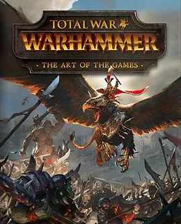 E-Book (epub) Total War: Warhammer - The Art of the Games von Paul Davies