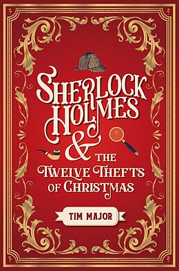 eBook (epub) Sherlock Holmes and The Twelve Thefts of Christmas de Tim Major