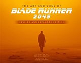 Fester Einband The Art and Soul of Blade Runner 2049 von Tayna Lapointe