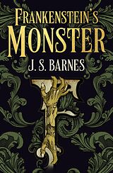 eBook (epub) Frankenstein's Monsters de J. S. Barnes