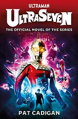 E-Book (epub) Ultraman - Ultraseven von Pat Cadigan