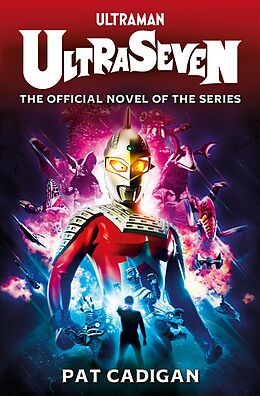 eBook (epub) Ultraman - Ultraseven de Pat Cadigan