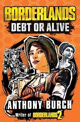 E-Book (epub) Borderlands: Debt or Alive von Anthony Burch