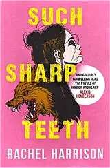 Kartonierter Einband Such Sharp Teeth von Rachel Harrison