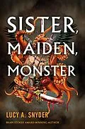 E-Book (epub) Sister, Maiden, Monster von Lucy A. Snyder
