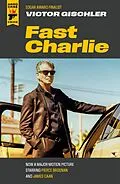 E-Book (epub) Fast Charlie von Victor Gischler