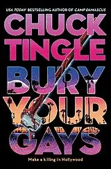 Kartonierter Einband Bury Your Gays von Chuck Tingle