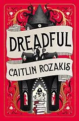 Kartonierter Einband Dreadful von Caitlin Rozakis