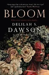 Kartonierter Einband (Kt) Bloom von Delilah S. Dawson