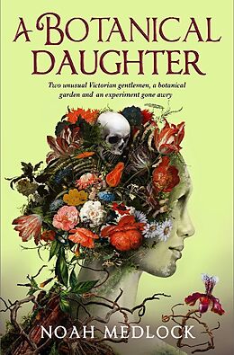 Kartonierter Einband A Botanical Daughter von Noah Medlock