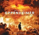 Fester Einband Unleashing Oppenheimer: Inside Christopher Nolan's Explosive Atomic Age Thriller von Jada Yuan
