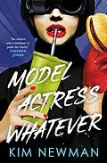 E-Book (epub) Model Actress Whatever von Kim Newman