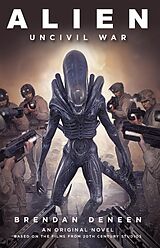 eBook (epub) Alien: Uncivil War de Brendan Deneen