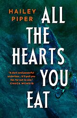 E-Book (epub) All the Hearts You Eat von Hailey Piper
