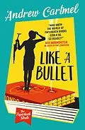 E-Book (epub) The Paperback Sleuth - Like a Bullet von Andrew Cartmel