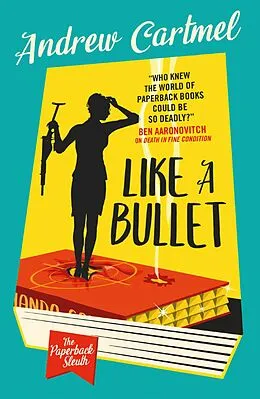 E-Book (epub) The Paperback Sleuth - Like a Bullet von Andrew Cartmel