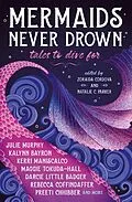 E-Book (epub) Mermaids Never Drown: Tales to Dive For von Zoraida Córdova, Natalie C. Parker