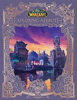 Fester Einband World of Warcraft: Exploring Azeroth - Islands and Isles von Alex Acks