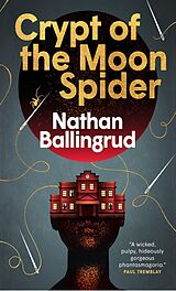 eBook (epub) Crypt of the Moon Spider de Nathan Ballingrud