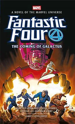 E-Book (epub) Fantastic Four: The Coming of Galactus Prose Novel von James Lovegrove