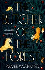 Kartonierter Einband The Butcher of the Forest von Premee Mohamed