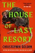 E-Book (epub) The House of Last Resort von Christopher Golden