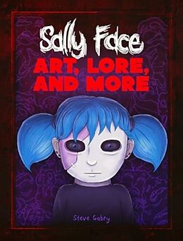 Livre Relié Sally Face: Art, Lore, and More de Steve Gabry